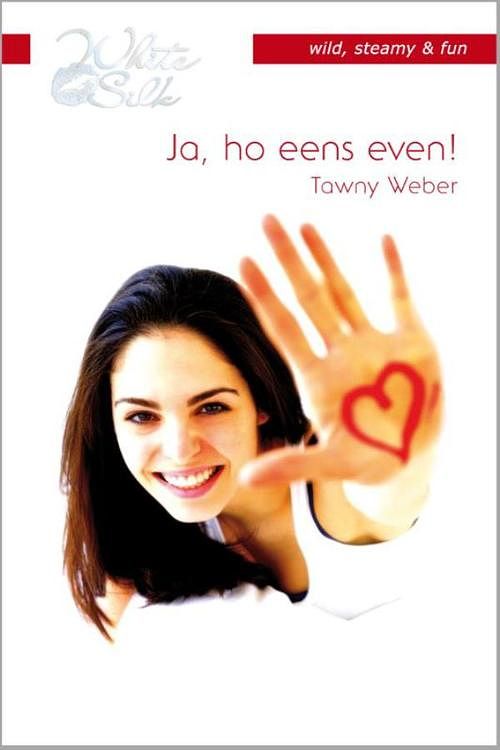 Foto van Ja, ho eens even! - tawny weber - ebook