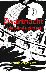 Foto van Zwartnacht - frank wijvekate - ebook (9789402101843)