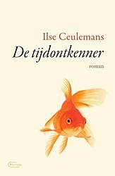 Foto van De tijdontkenner - ilse ceulemans - paperback (9789022336878)