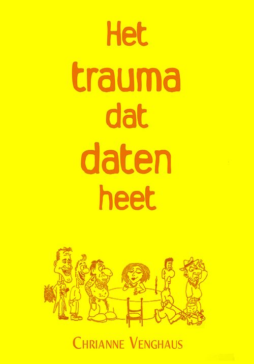 Foto van Het trauma dat daten heet - chrianne venghaus - ebook (9789464491081)