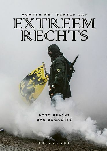 Foto van Achter het schild van extreemrechts - bas bogaerts, hind fraihi - paperback (9789463832106)