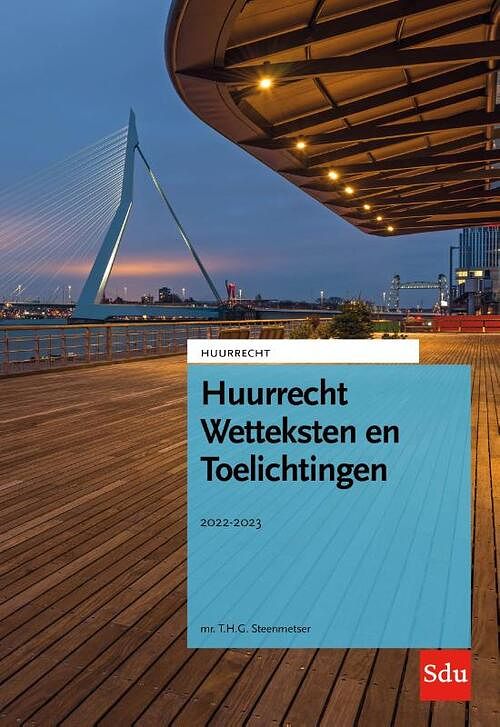 Foto van Huurrecht wetteksten en toelichtingen - t.h.g. steenmetser - paperback (9789012408226)