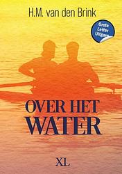 Foto van Over het water - grote letter uitgave - h.m. van den brink - hardcover (9789046314555)