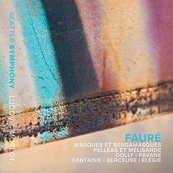 Foto van Fauré: masques et bergamasques - cd (0855404005034)