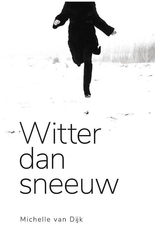 Foto van Witter dan sneeuw - michelle van dijk - ebook (9789493170551)