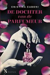 Foto van De dochter van de parfumeur - cristina caboni - ebook (9789401603393)