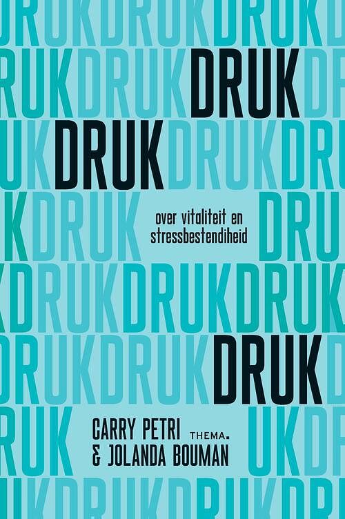 Foto van Druk, druk, druk - carry petri, jolanda bouman - ebook (9789462723436)