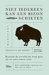 Foto van Niet iedereen kan een bizon schieten - charlotte de backer - paperback (9789022337516)