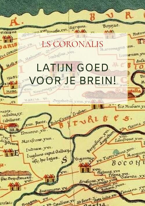 Foto van Latijn goed voor je brein! - ls coronalis - paperback (9789402179422)