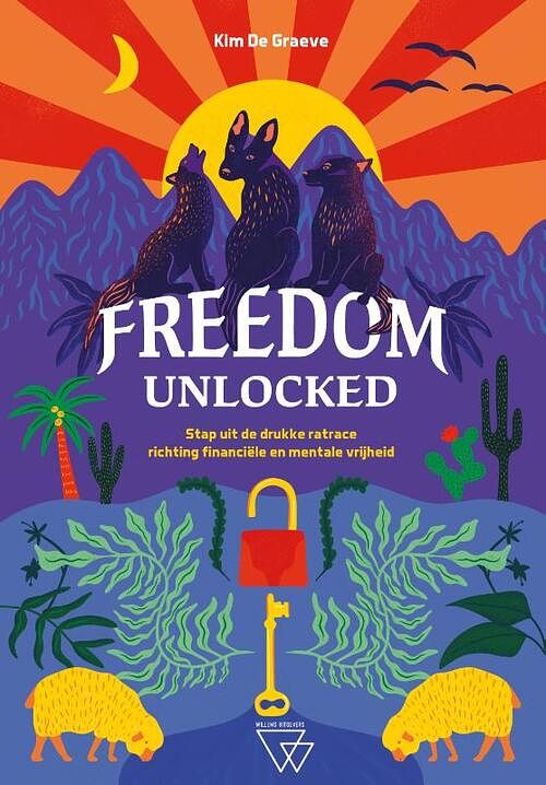 Foto van Freedom unlocked - kim de graeve - hardcover (9789493306462)