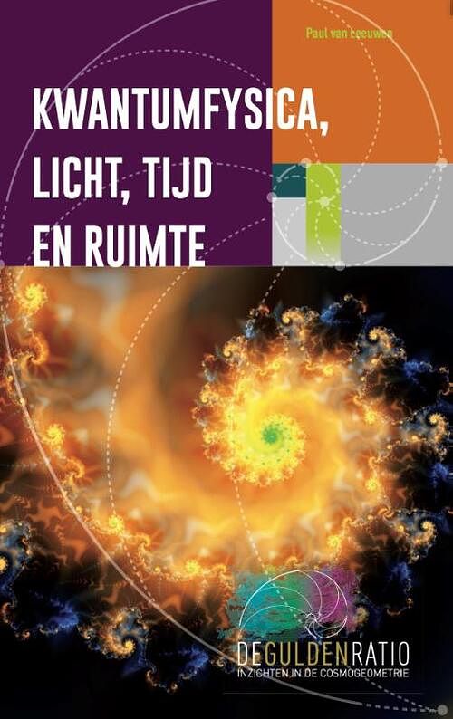 Foto van Kwantumfysica, licht, tijd en ruimte - paul van leeuwen - paperback (9789464610208)