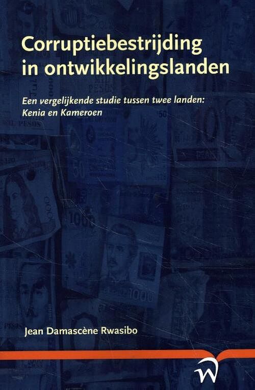 Foto van Corruptiebestrijding in ontwikkelingslanden - jean damascène rwasibo - paperback (9789462406216)