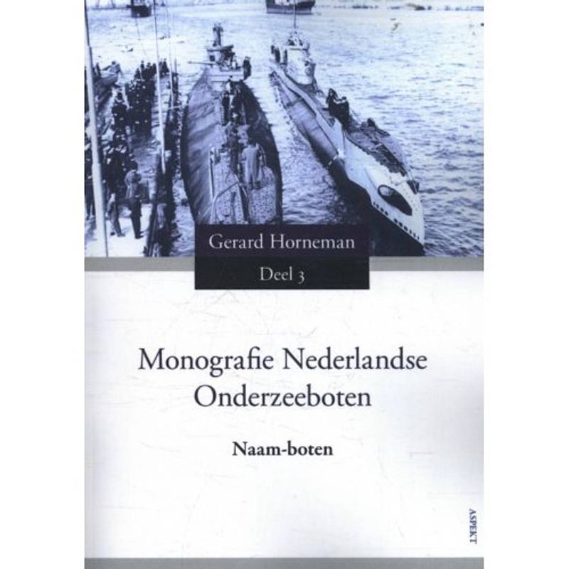 Foto van Naam-boten - monografie nederlandse onderzeeboten