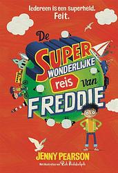 Foto van De superwonderlijke reis van freddie - jenny pearson - ebook (9789025772208)