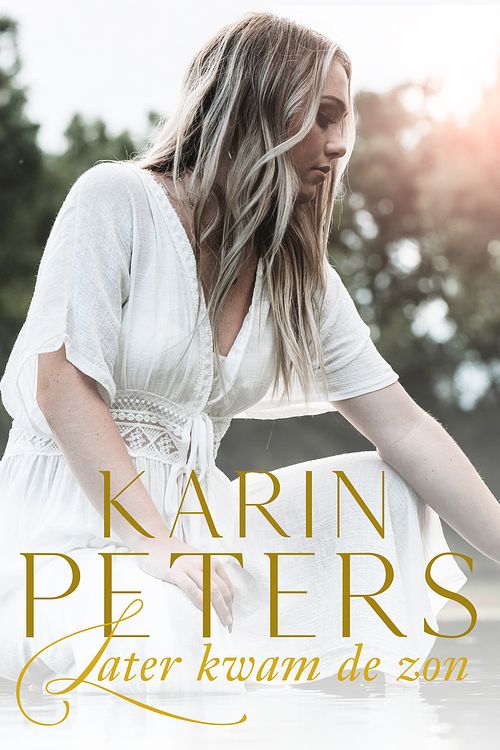 Foto van Later kwam de zon - karin peters - ebook (9789020547900)