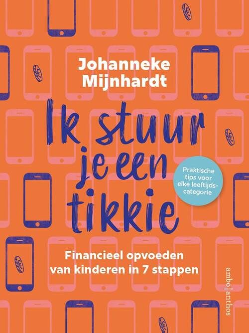 Foto van Ik stuur je een tikkie - johanneke mijnhardt - paperback (9789026360176)