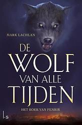 Foto van Het boek van fenrir - mark lachlan - ebook (9789024560332)