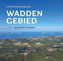 Foto van Landschapsbiografie waddengebied - meindert schroor - hardcover (9789464710328)