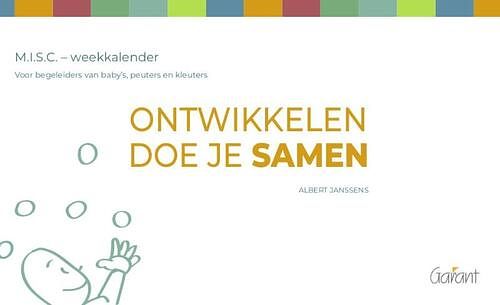 Foto van Ontwikkelen doe je samen - weekkalender m.i.s.c. - albert janssens - paperback (9789044137484)