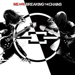 Foto van We are breaking the chains - cd (8718858191659)