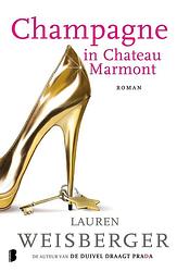 Foto van Champagne in chateau marmont - lauren weisberger - ebook (9789460927591)