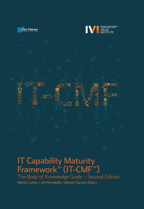 Foto van It capability maturity framework™ (it-cmf™) - jim kenneally, marian carcary, martin curley - ebook (9789401806350)