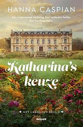 Foto van Katharina's keuze - hanna caspian - paperback (9789046830567)