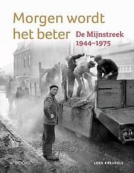 Foto van Morgen wordt het beter - loek kreukels - hardcover (9789462585881)