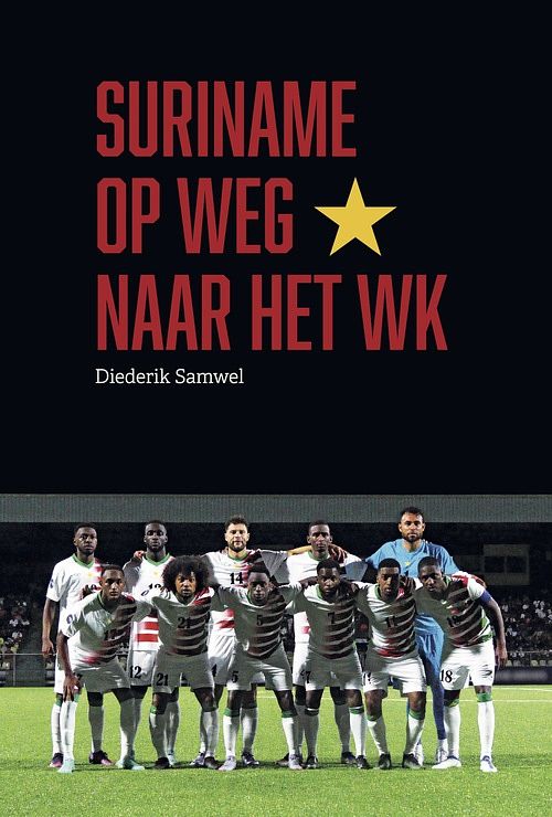 Foto van Suriname op weg naar het wk - diederik samwel - ebook (9789490217938)