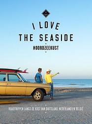 Foto van I love the seaside noordzeekust - alexandra gossink - paperback (9789493195295)