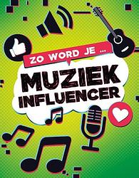 Foto van Zo word je muziek influencer - kaitlin scirri - hardcover (9789464391237)