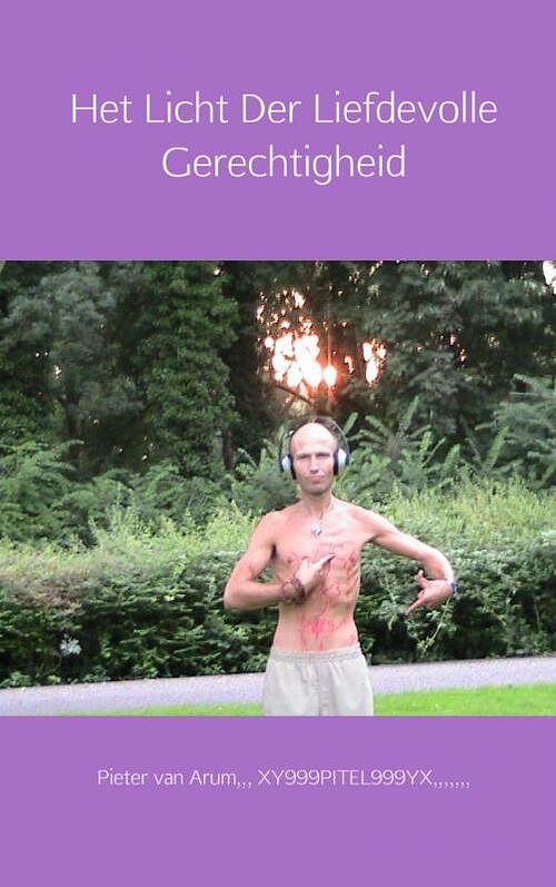 Foto van Het licht der liefdevolle gerechtigheid - pieter van arum - paperback (9789402115338)