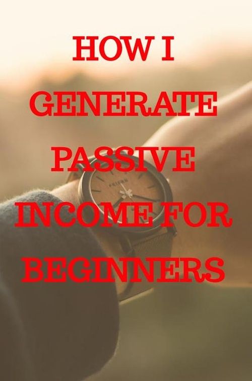 Foto van How i generate passive income for beginners - kaylee timmerman - ebook