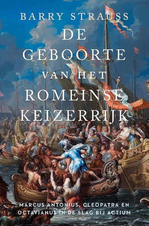 Foto van De geboorte van het romeinse keizerrijk - barry strauss - paperback (9789401918756)