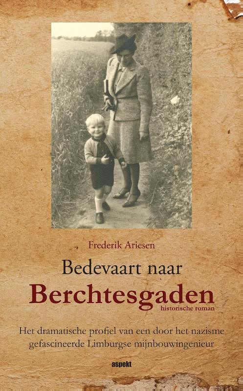 Foto van Bedevaart naar berchtesgaden - frederik ariesen - paperback (9789461534330)