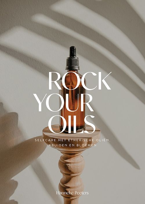 Foto van Rock your oils - hanneke peeters - ebook (9789043924375)