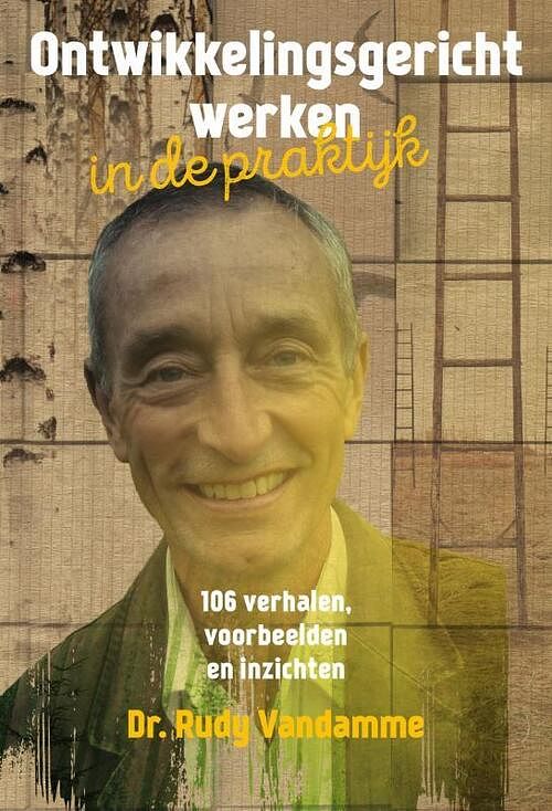 Foto van Ontwikkelingsgericht werken in de praktijk - rudy vandamme - paperback (9789490384173)