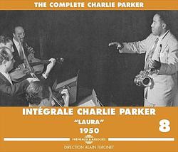 Foto van 'sintégrale charlie parker vol. 8: 'slaura's (1950)'s - cd (3561302133829)