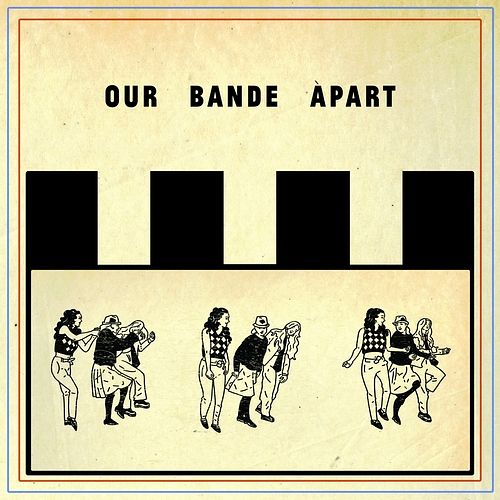 Foto van Our bande apart - cd (0020286236955)