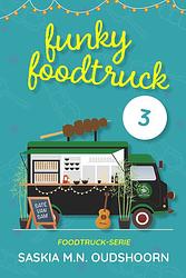 Foto van Funky foodtruck 3 - saskia m.n. oudshoorn - ebook