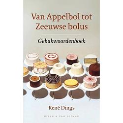 Foto van Van appelbol tot zeeuwse bolus