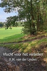 Foto van Vlucht voor het verleden - e.m. van der linden - ebook (9789402189322)