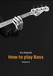 Foto van How to play bass - volume 2 - urs nuessli - ebook