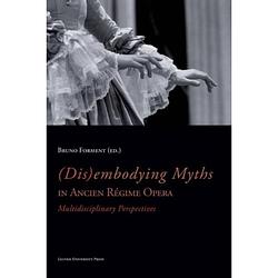 Foto van (dis)embodying myths in ancien regime opera