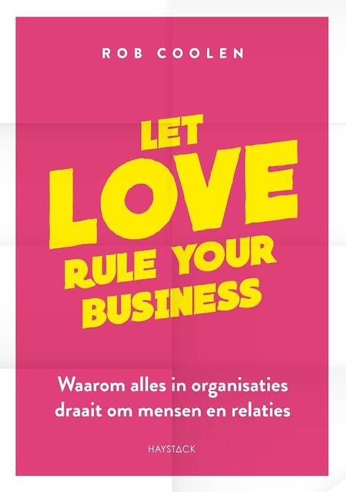 Foto van Let love rule your business - rob coolen - paperback (9789461265869)