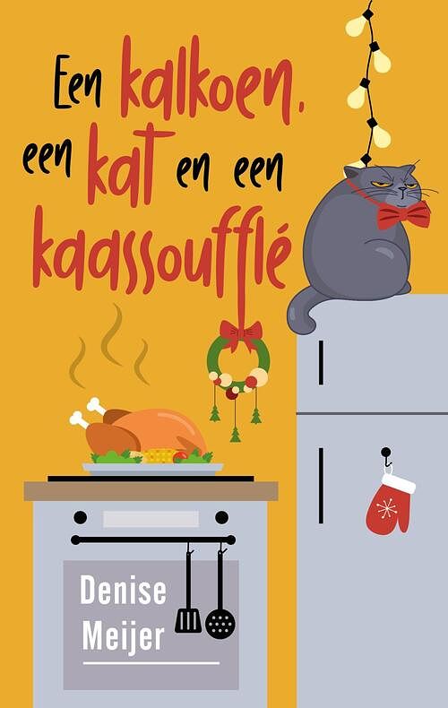 Foto van Een kalkoen, een kat en een kaassoufflé - denise meijer - ebook (9789047208037)