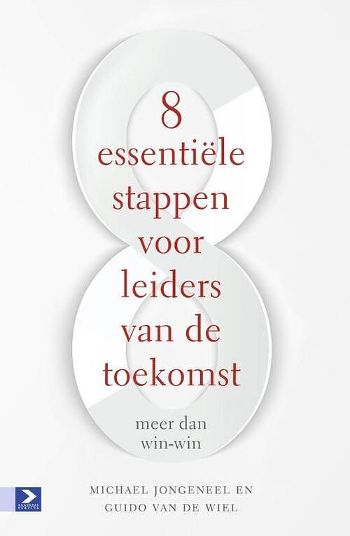 Foto van 8 essentiële stappen voor leiders van de toekomst - guido van de wiel, michael jongeneel - ebook (9789462201125)