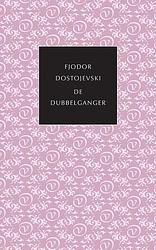 Foto van De dubbelganger - fjodor dostojevski - ebook (9789028220171)