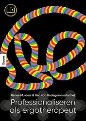 Foto van Professionaliseren als ergotherapeut - bea van bodegom, renée mulders - paperback (9789024455720)