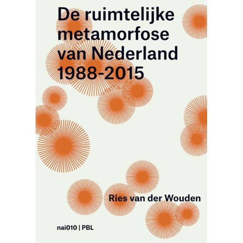 Foto van De ruimtelijke metamorfose van nederland 1988-2015